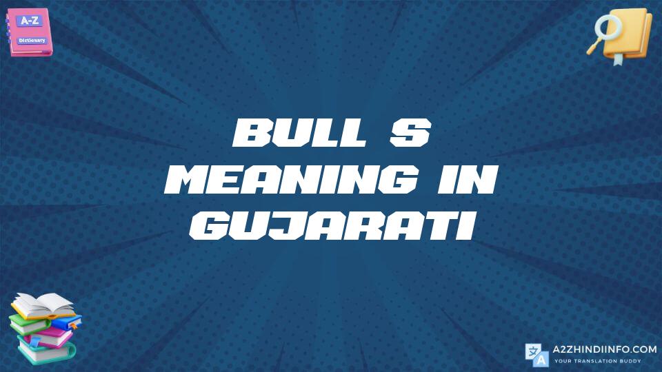 Bull’s Meaning In Gujarati