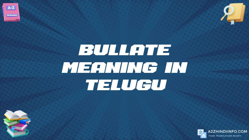 Bullate Meaning In Telugu