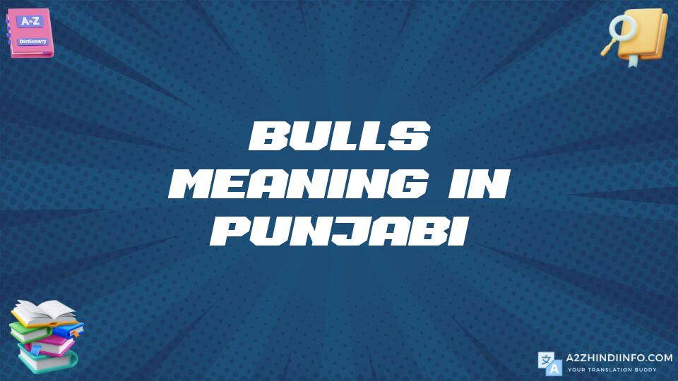 Bulls Meaning In Punjabi