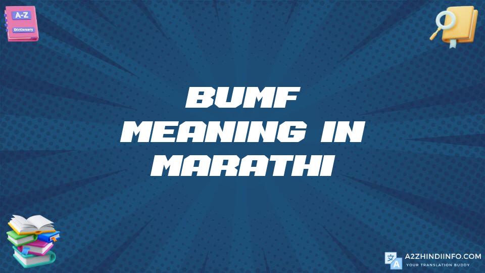 Bumf Meaning In Marathi