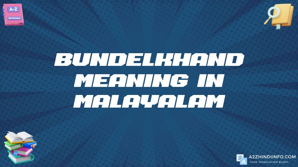 Bundelkhand Meaning In Malayalam