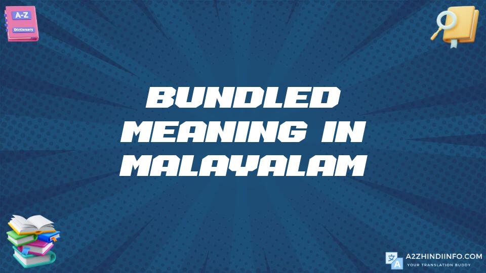 Bundled Meaning In Malayalam