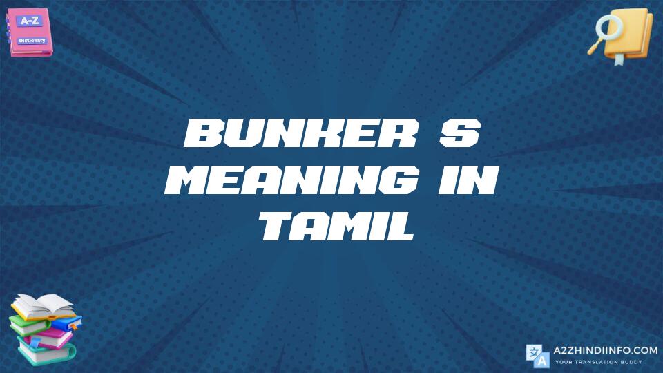 Bunker’s Meaning In Tamil