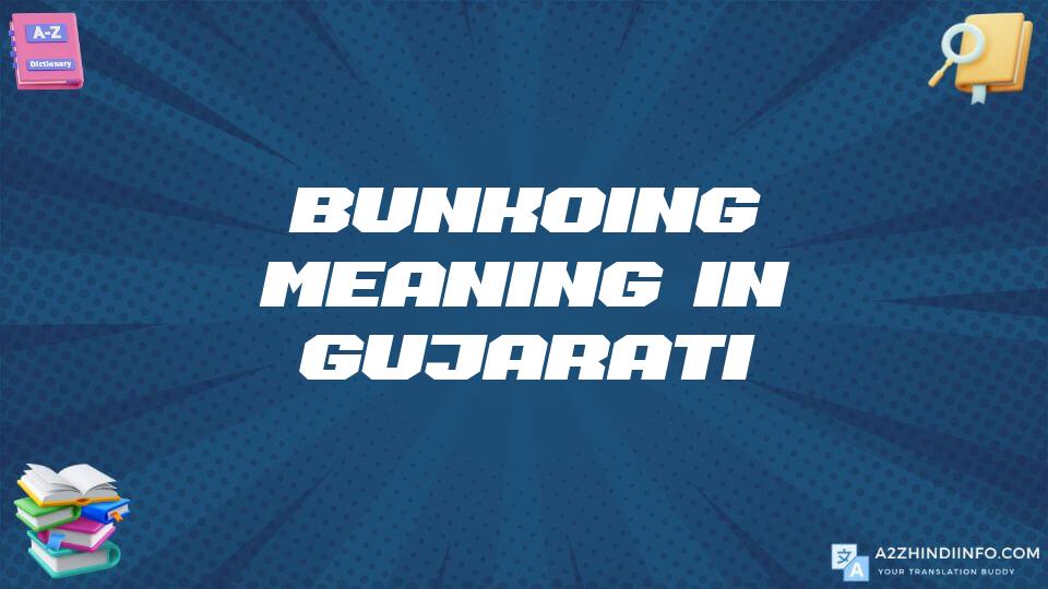 Bunkoing Meaning In Gujarati