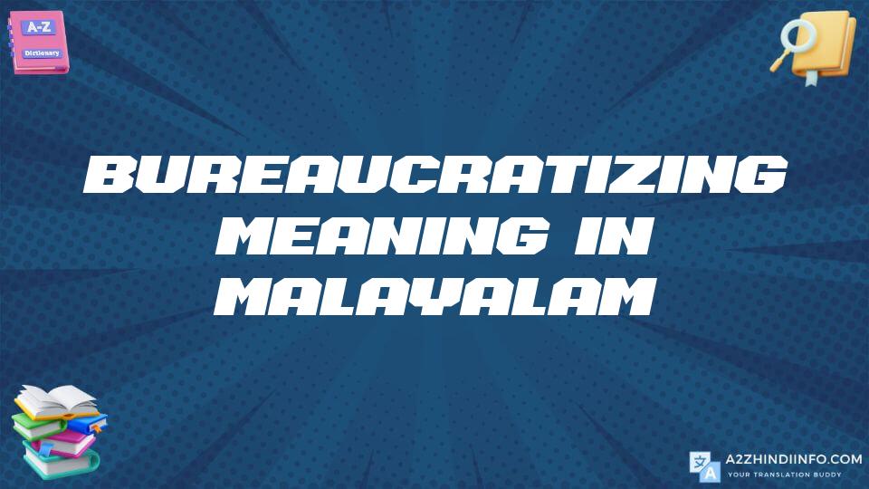 Bureaucratizing Meaning In Malayalam