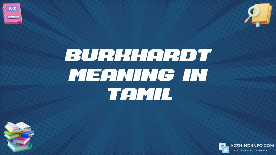 Burkhardt Meaning In Tamil