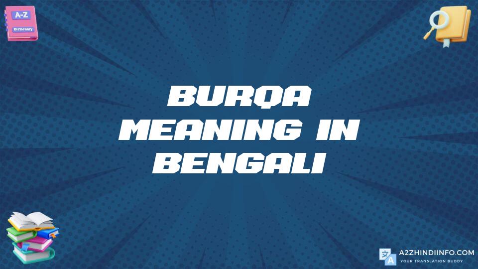 Burqa Meaning In Bengali