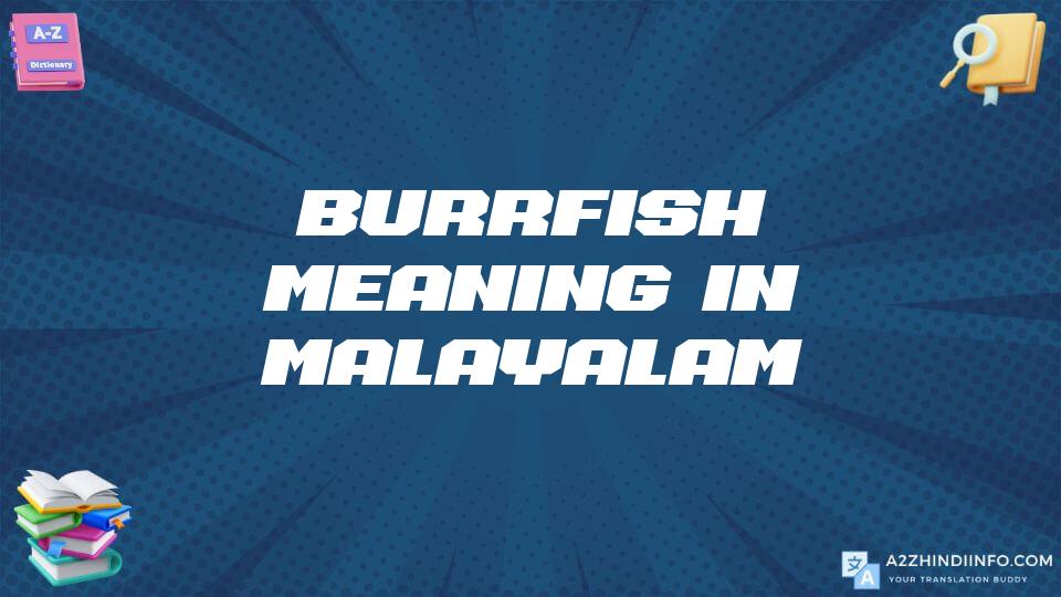 Burrfish Meaning In Malayalam