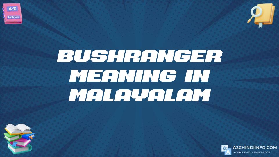 Bushranger Meaning In Malayalam