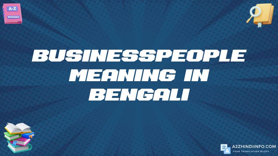 Businesspeople Meaning In Bengali