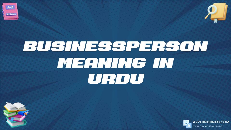 Businessperson Meaning In Urdu