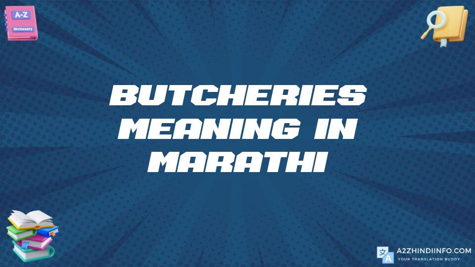 Butcheries Meaning In Marathi