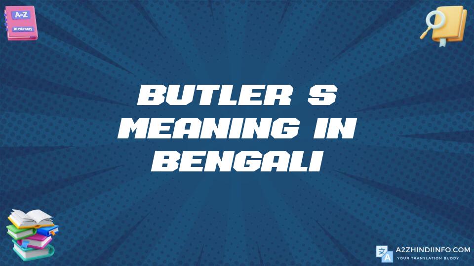 Butler’s Meaning In Bengali