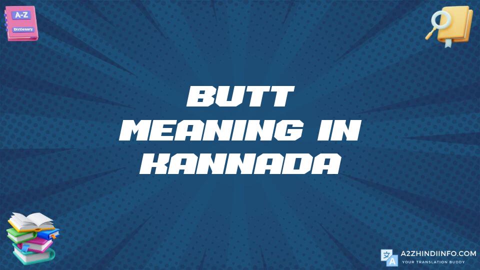 Butt Meaning In Kannada