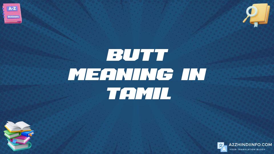 Butt Meaning In Tamil