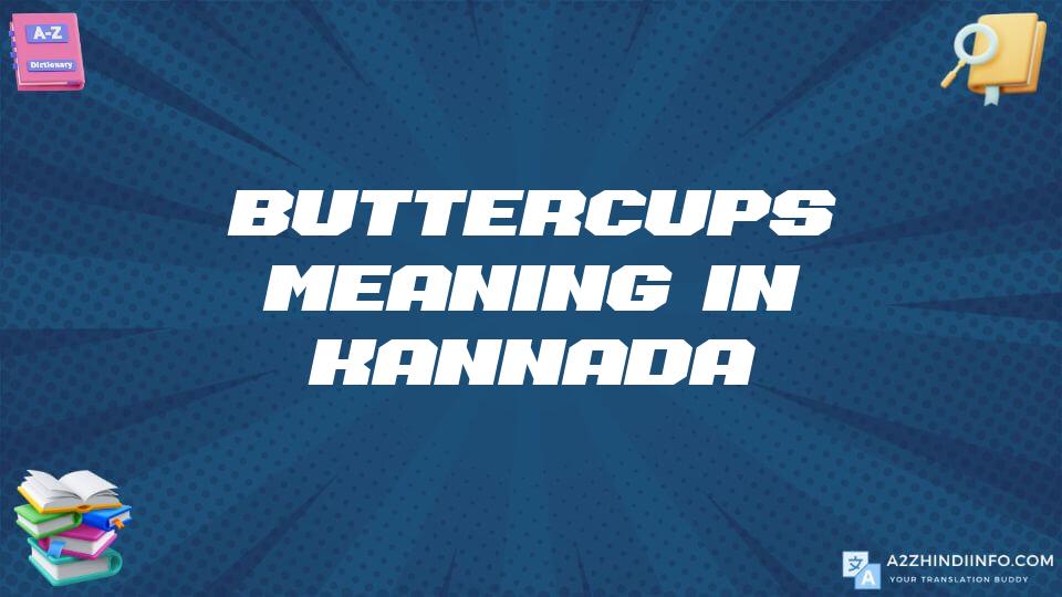 Buttercups Meaning In Kannada