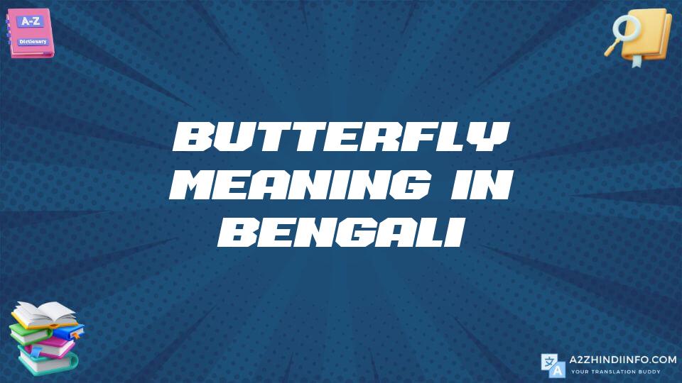 Butterfly Meaning In Bengali