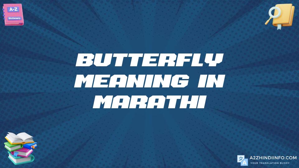 Butterfly Meaning In Marathi