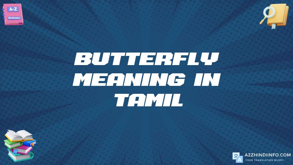 Butterfly Meaning In Tamil