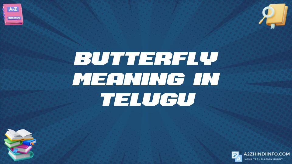 Butterfly Meaning In Telugu