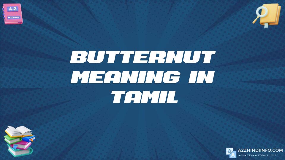 Butternut Meaning In Tamil