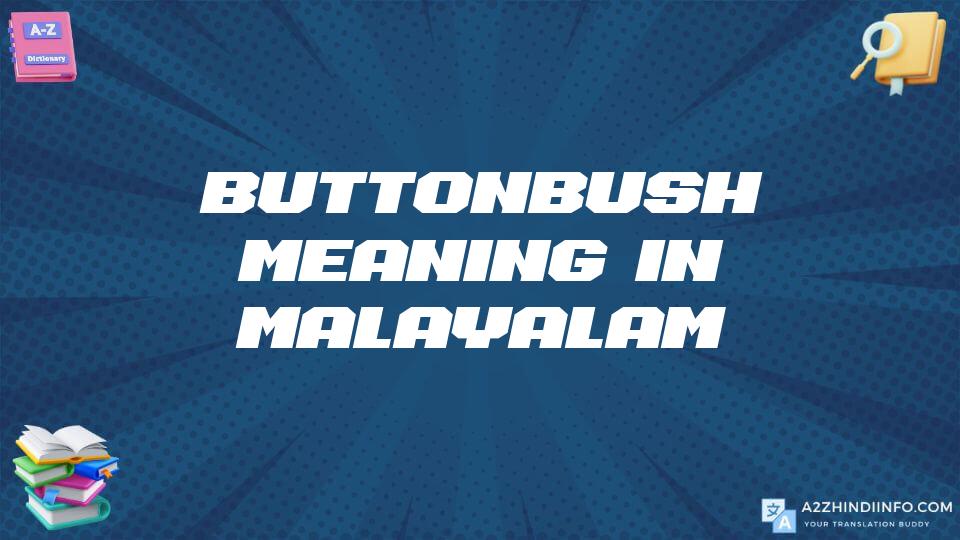 Buttonbush Meaning In Malayalam