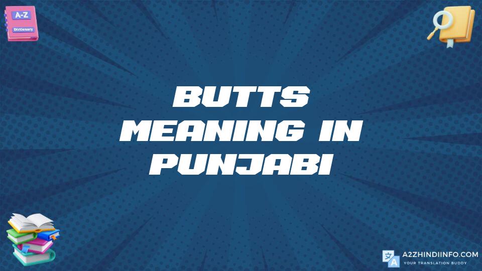 Butts Meaning In Punjabi