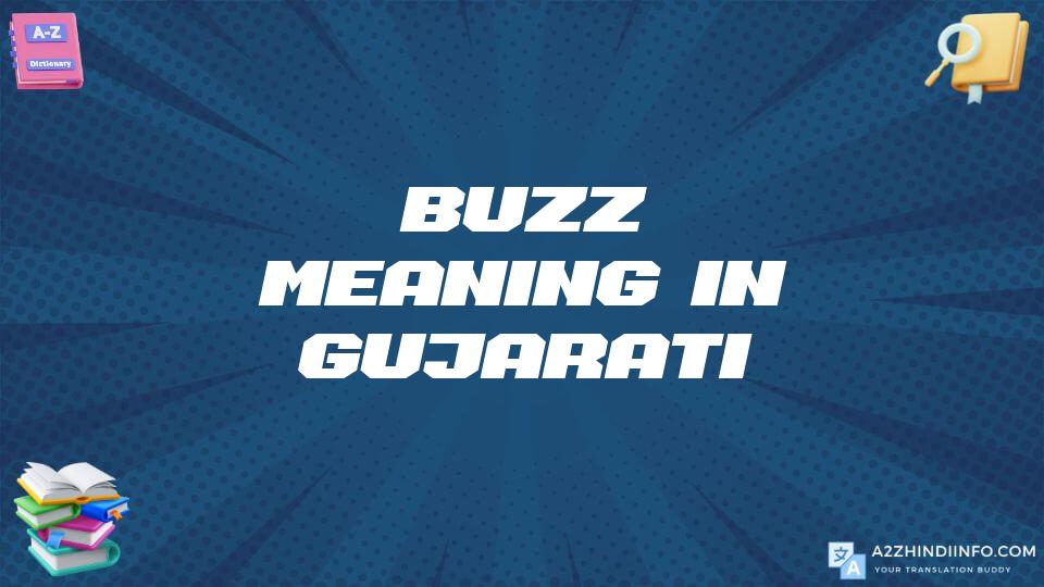 Buzz Meaning In Gujarati