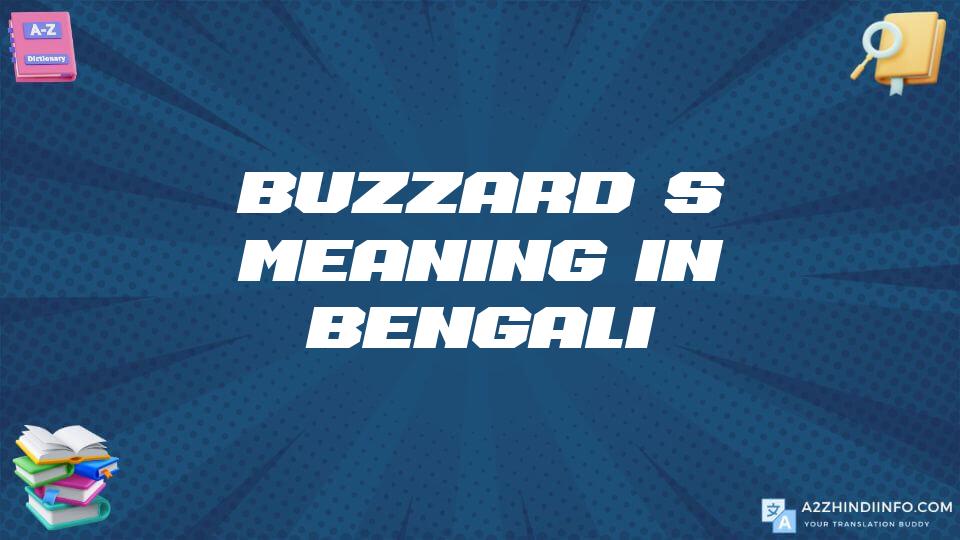 Buzzard’s Meaning In Bengali