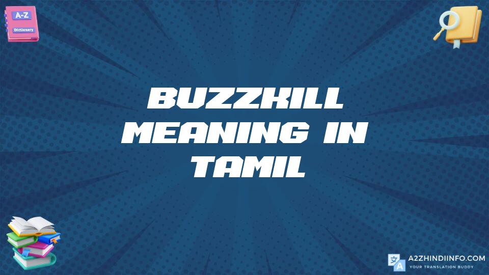 Buzzkill Meaning In Tamil