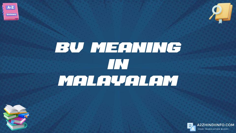 Bv Meaning In Malayalam