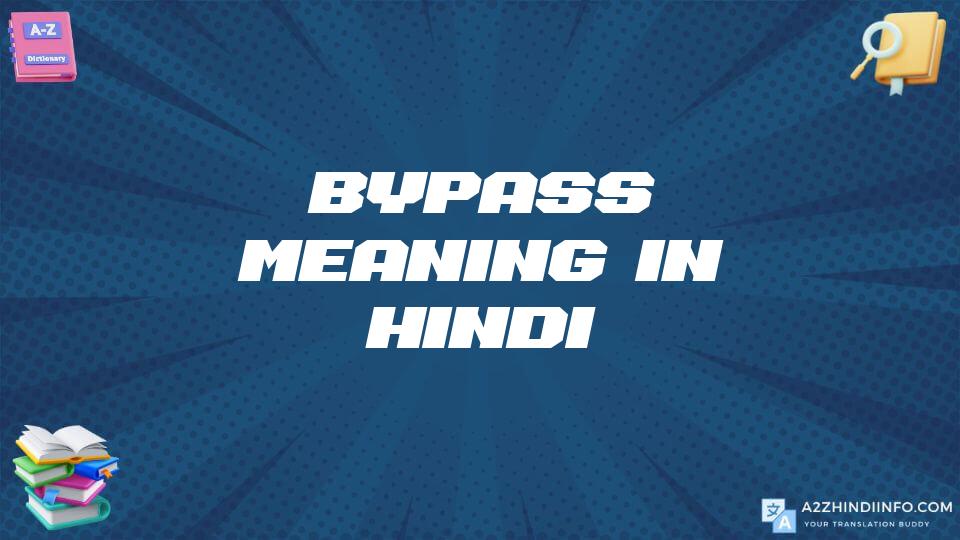 Bypass Meaning In Hindi