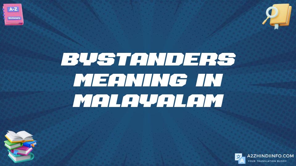 Bystanders Meaning In Malayalam