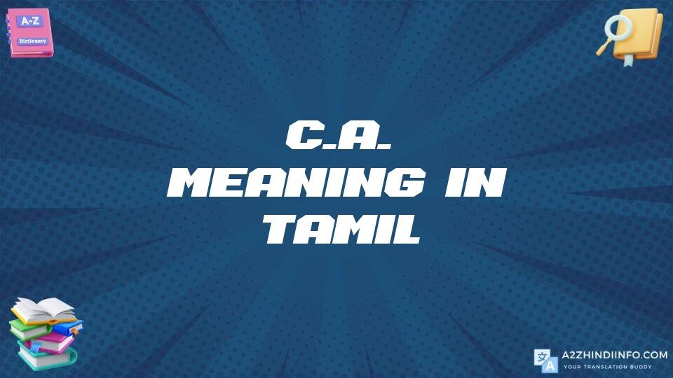 C.a. Meaning In Tamil