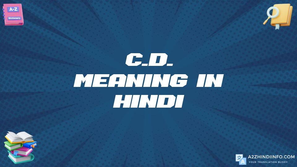 C.d. Meaning In Hindi