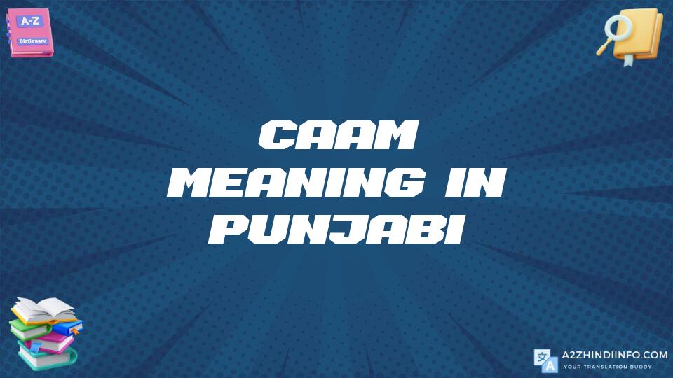 Caam Meaning In Punjabi