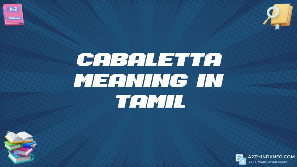 Cabaletta Meaning In Tamil