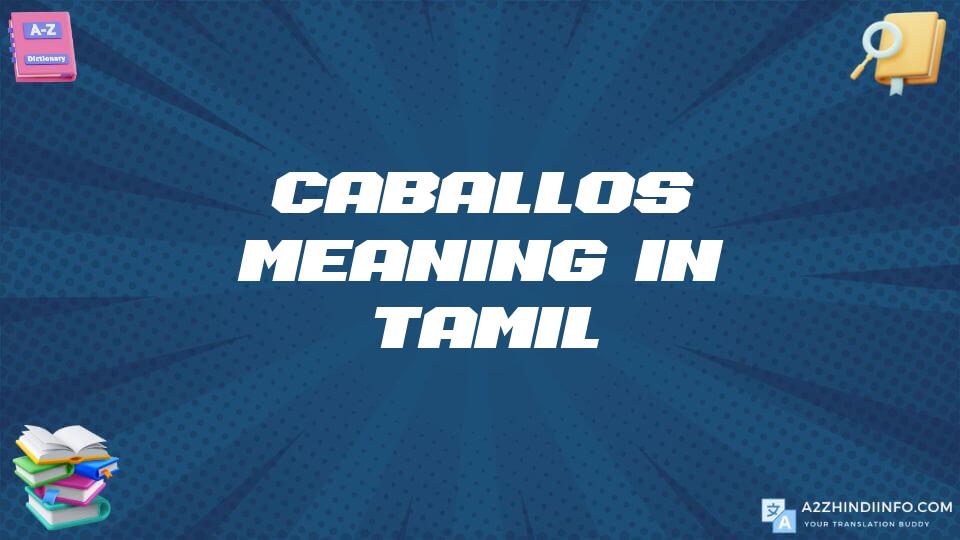 Caballos Meaning In Tamil