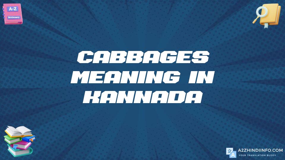 Cabbages Meaning In Kannada