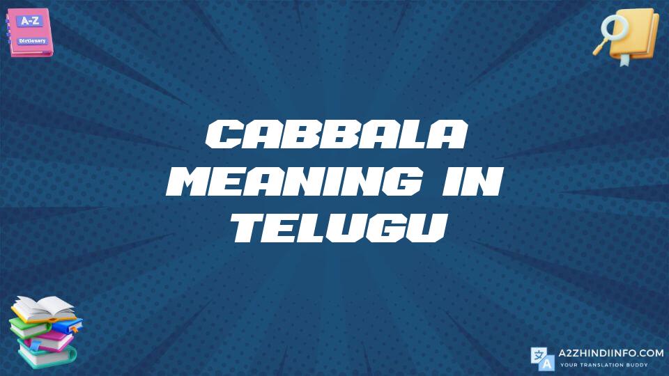 Cabbala Meaning In Telugu