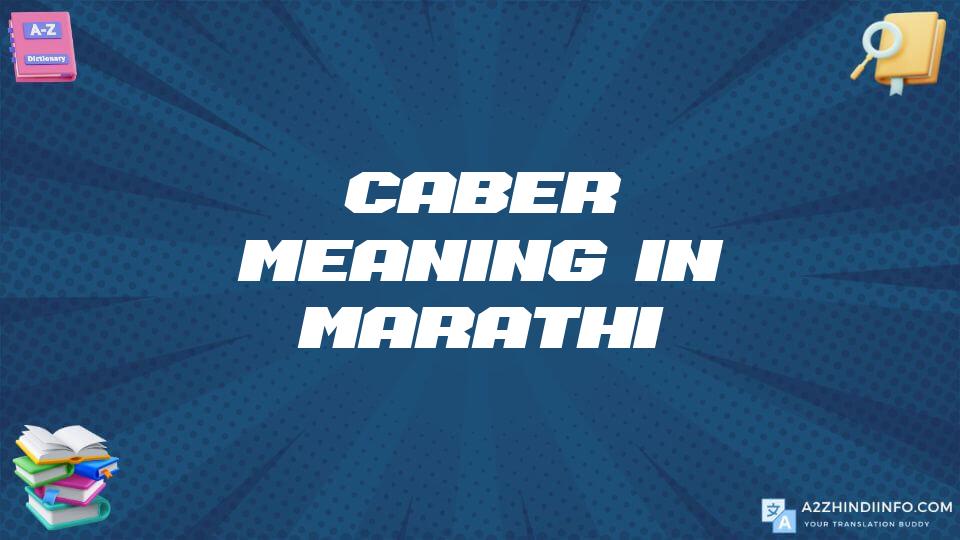 Caber Meaning In Marathi