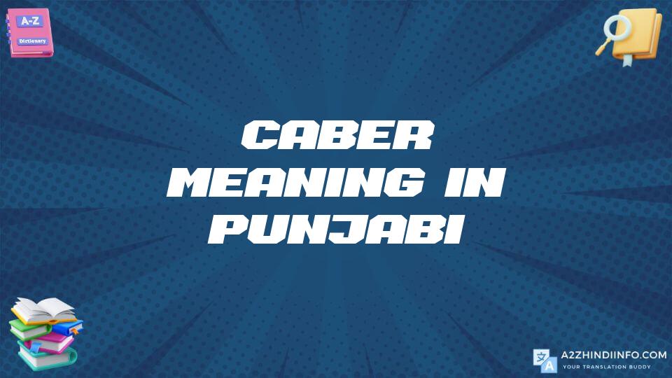 Caber Meaning In Punjabi