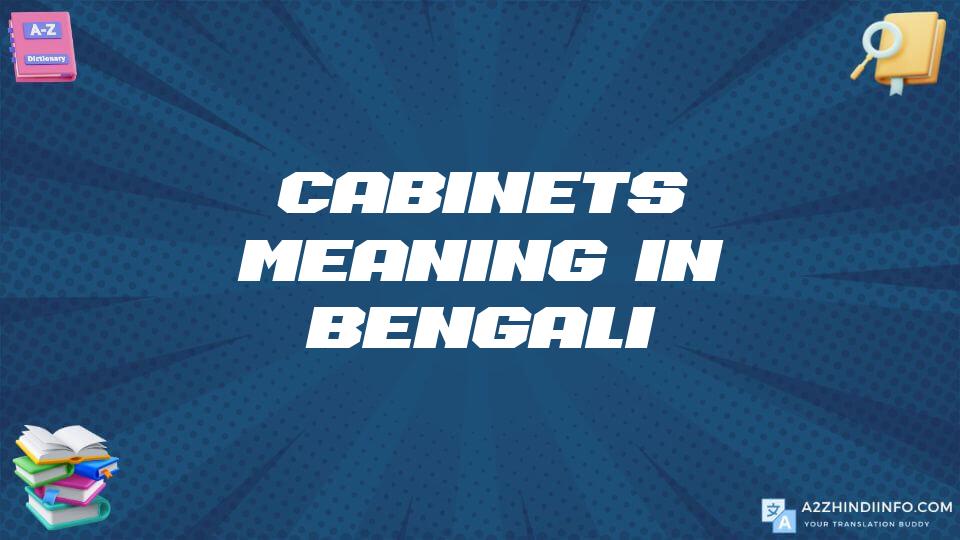 Cabinets Meaning In Bengali