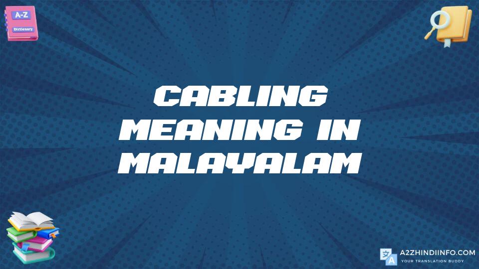 Cabling Meaning In Malayalam