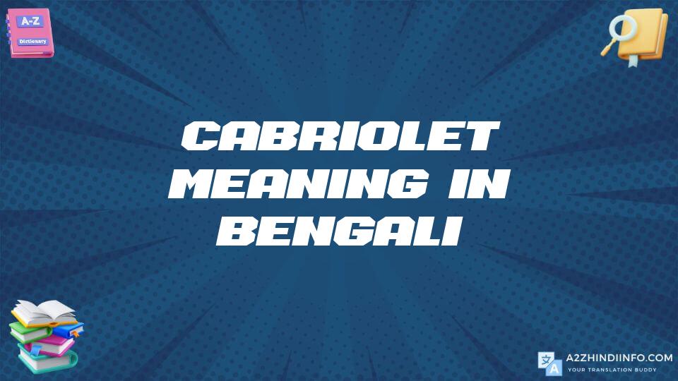 Cabriolet Meaning In Bengali