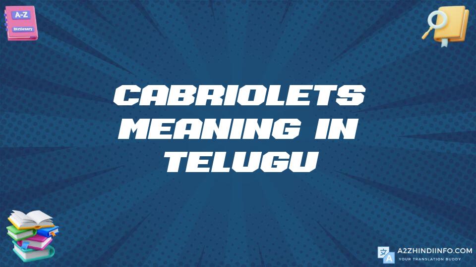 Cabriolets Meaning In Telugu