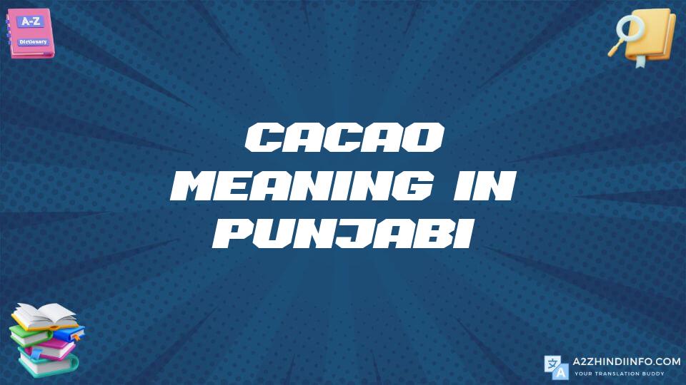 Cacao Meaning In Punjabi