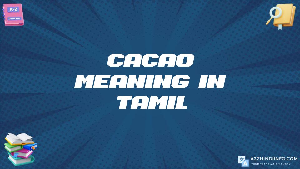 Cacao Meaning In Tamil