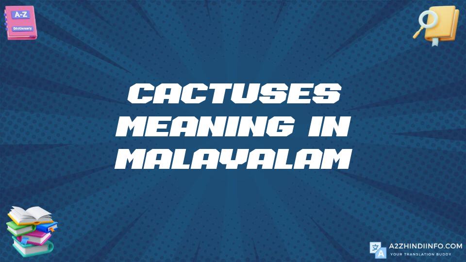 Cactuses Meaning In Malayalam