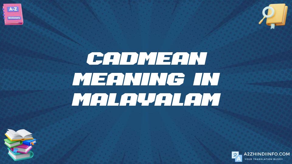 Cadmean Meaning In Malayalam